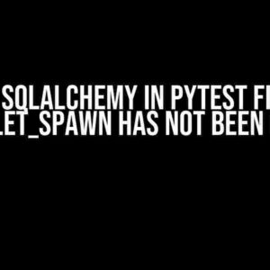 Async SQLAlchemy in pytest fixture: greenlet_spawn has not been called